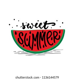 Sweet Summer - hand drawn positive lettering phrase isolated on the white background. Fun brush ink vector quote for banners, greeting card, poster design, photo overlays