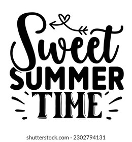 Sweet Summer Time SVG,  Summer SVG T shirt Design Template