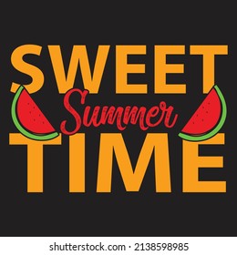Sweet summer time,T shirt design ,Vector file.