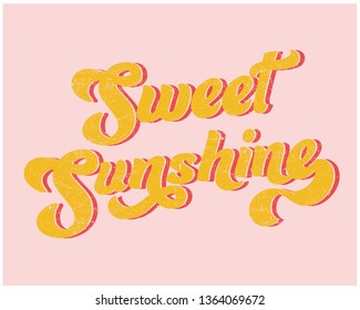 SWEET SUNSHINE ,vintage slogan graphic for t-shirt,vector 
