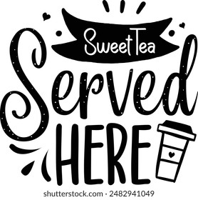 Sweet tea served here design