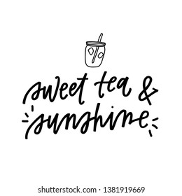 Sweet Tea and Sunshine hand lettered quote and illustration