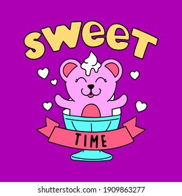 SWEET TIME TYPOGRAPHY, ILLUSTRATION OF A BEAR INSIDE OF AN ICE CREAM CUP, SLOGAN PRINT VECTOR