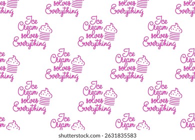 Sweet treat pattern featuring playful slogan about ice cream solving problems
