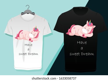 Sweet unicorn sleeping .have a sweet dream t shirt design