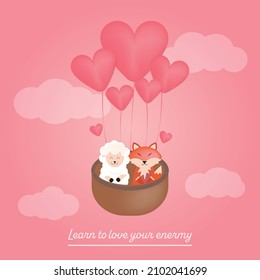 sweet valentine day card to learn to love your enemy with enemies loving each other in the heart balloon 