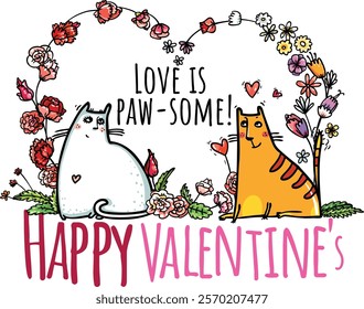 Sweet Valentine's artwork with cats, flowers, and a punny message Love is Paw-some!