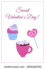 Sweet Valentines Day greeting card. Cute heart lollipop, cupcake and mug with marshmallow. Love holiday. Vector flat illustration.