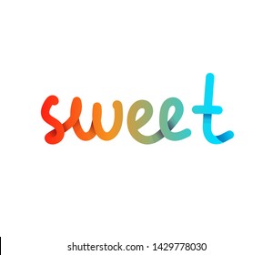 Sweet vector text colorful gradient handwritten lettering. Gradient volume inscription. 