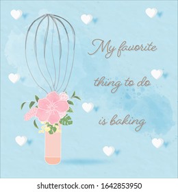 sweet whisk decorate with floral put on blue pastel background.white hearts vector show with wording.the romantic watercolor photo style for bakery lover.the favourite chef card hobby. 