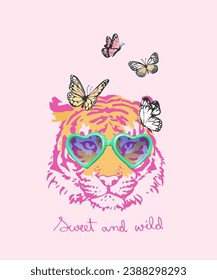 sweet and wild calligraphy slogan with tiger in sunglasses and butterflies vector illustration