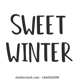 sweet winter - slogan quote handwriting text vector