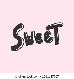 Sweet word on pink background. Sticker for social media post. Vector hand drawn illustration design. Bubble pop art doodle cartoon comics style. Good for poster, t shirt print, card, video and blog 