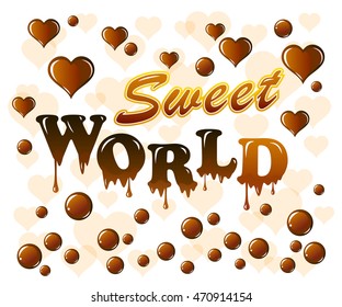 Sweet World decorative composition. Imitating chocolate vector illustration on white background. 