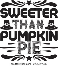 Sweeter Than Pumkin Pie Vector File