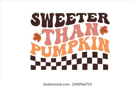 Sweeter Than Pumpkin Retro Design