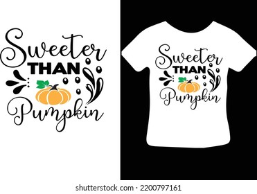 Sweeter Than Pumpkin svg design