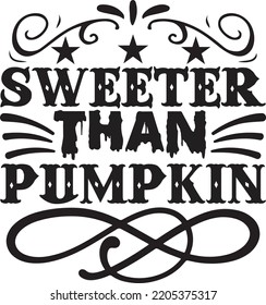 sweeter than pumpkin vector file