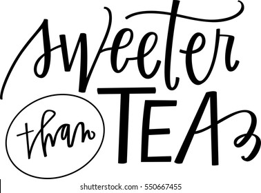 Sweeter than Tea