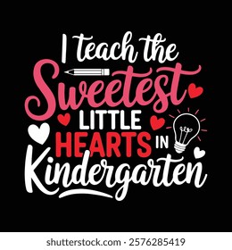 The Sweetest Little Hearts In Kindergarten T-shirt Design, vector illustration, graphic template, print on demand, textile, retro style, typography, vintage, eps 10, valentine's tee shirt