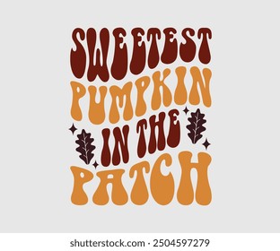 Sweetest Pumpkin In The Patch, camiseta de otoño, camiseta divertida de Acción de Gracias de otoño, diseño de camiseta de calabaza, diseño de otoño, Diseños de calabaza