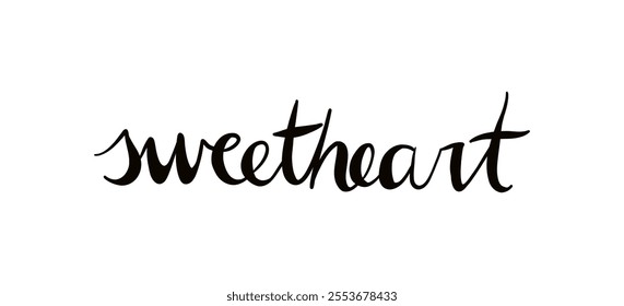 Sweetheart card. Hand drawn positive quote for Valentine's Day. Modern brush calligraphy. Isolated on white background