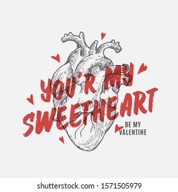 Sweetheart Valentines Day Abstract Vector Greeting Card, Apparel Illustration, Poster or Holiday Background.. Hand Drawn Anatomical Heart and Sassy Typography. Trendy T-shirt Design Template. Isolated