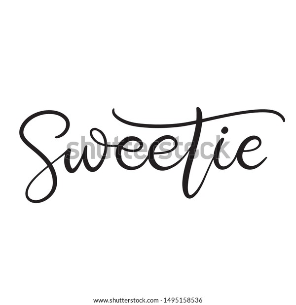 Sweetie Black White Lettering Vector Illustration Stock Vector (Royalty ...