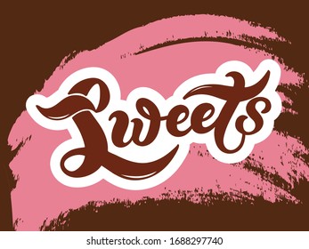 Süßigkeiten. Handgezeichnete Schrift. Vektorillustration. Best for Café or Restaurant Design