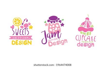 Sweets Logo Original Design Templates Set, Jam, Cupcake Dessert Hand Drawn Badges Vector Illustration