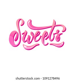 Sweets - vector hand drawn typography poster with pink sparkle lettering. Cool vector quote illustration for web, mobile, logo, card, t-shirt, print, label, decor elements, ad