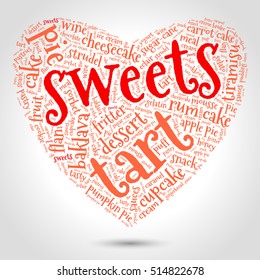 Sweets. Word cloud, three-dimensional heart, gradient gray background. Food with love.