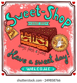 Sweetshop confectionary best choice piece of chocolate cake vintage customers welcome poster print sketch abstract vector illustration