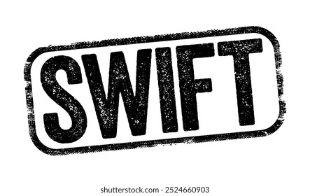 SWIFT messaging network is a component of the global payments system, text concept stamp