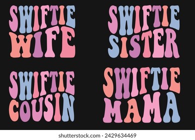 Swiftie wife, Swiftie sister, Swiftie cousin, Swiftie mama retro T-shirt svg