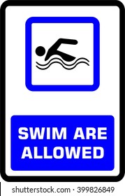 SWIM ARE ALLOWED. Sign