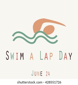 Swim A Lap Day - Funny Unofficial Holiday Collection June