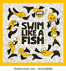 Swim like a fish hand drawn lettering.