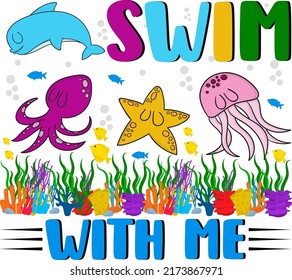 SWIM WITH ME Baby Funny t shirt and mug design vector illustration