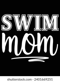 Swim mom - EPS file for cutting machine. You can edit and print this vector art with EPS editor.