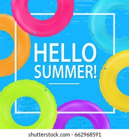 Swim rings frame. Summertime poster. Inflatable rubber toy. Colorful vector vacation background. Top view swim rings for ocean, sea, pool. Hello summer banner.