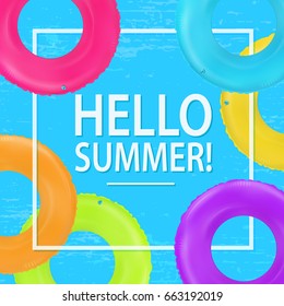 Swim rings frame. Summertime poster. Inflatable rubber toy. Colorful vector vacation background. Top view swim rings for ocean, sea, pool. Hello summer banner.