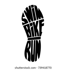 "Swim,bike,run.", quote. Hand drawn vintage illustration with hand-lettering. This illustration can be used as a print on t-shirts and bags, stationary or as a poster