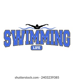 Swimming life college varsity sports design. Design for sport lovers and swimmers