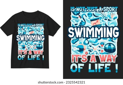 Swimming Its not just a sport it's a way of life t shirt design illustration template .  swimming shirt design . mens swim shirt . swim tee design . Swim lover t shirt . Swim lover quote gift design