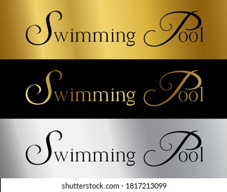 swimming pool character outline grooved on golden surface and black steel surface and silver surface background and color paint, text on signage, sign concept on illustration vecton.