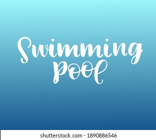 Swimming pool hand drawn lettering. Brush calligraphy. Print for swimming pools and swimwear manufacturers. Vector illustration.