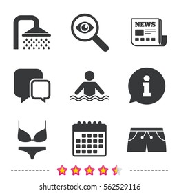 Swimming pool icons. Shower water drops and swimwear symbols. Human stands in sea waves sign. Trunks and women underwear. Newspaper, information and calendar icons. Investigate magnifier, chat symbol