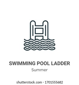 Swimming pool ladder outline vector icon. Thin line black swimming pool ladder icon, flat vector simple element illustration from editable summer concept isolated stroke on white background