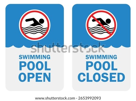 swimming pool open and close sign